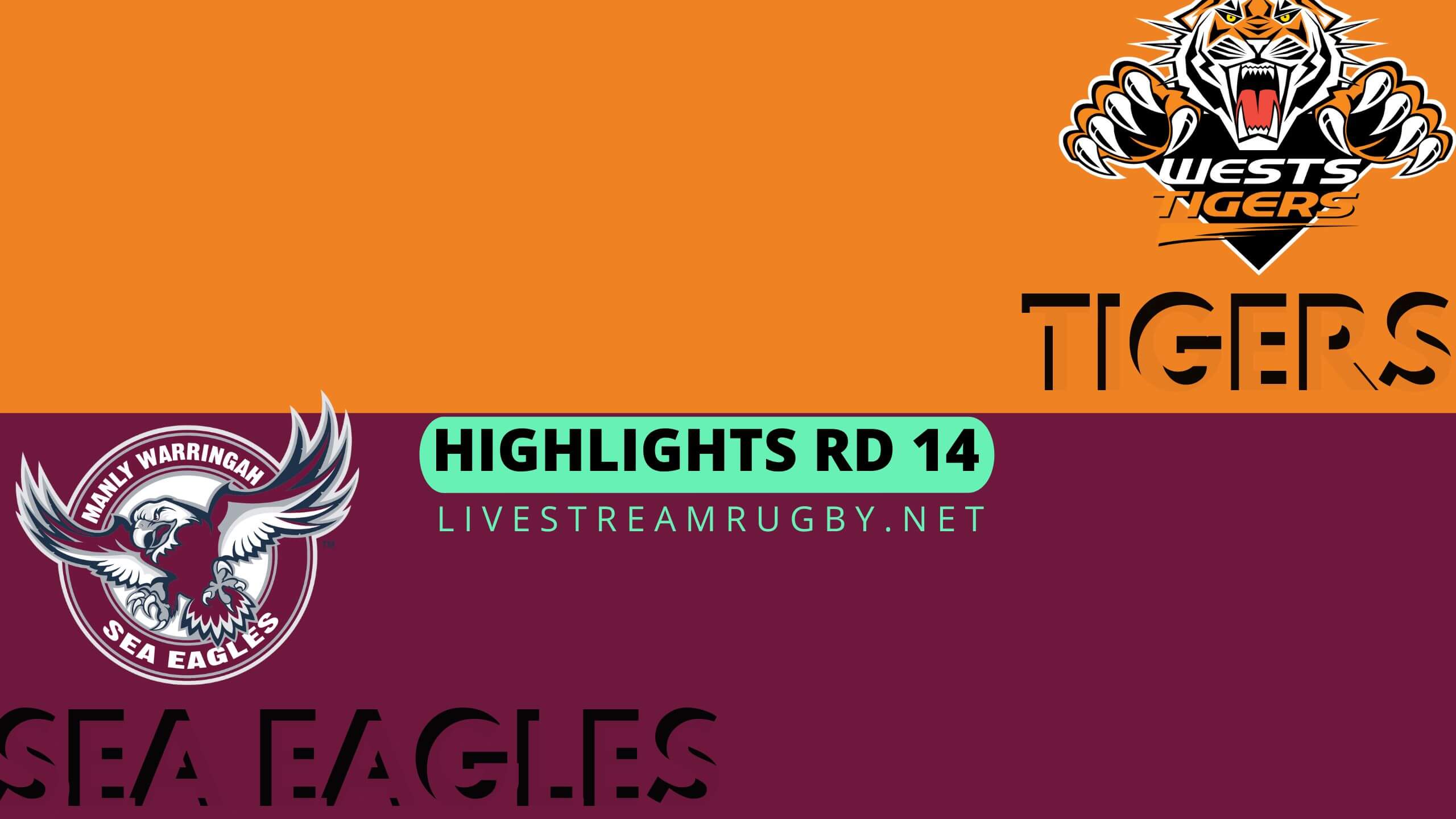 Wests Tigers Vs Sea Eagles Highlights 2022 Rd 14 NRL Rugby