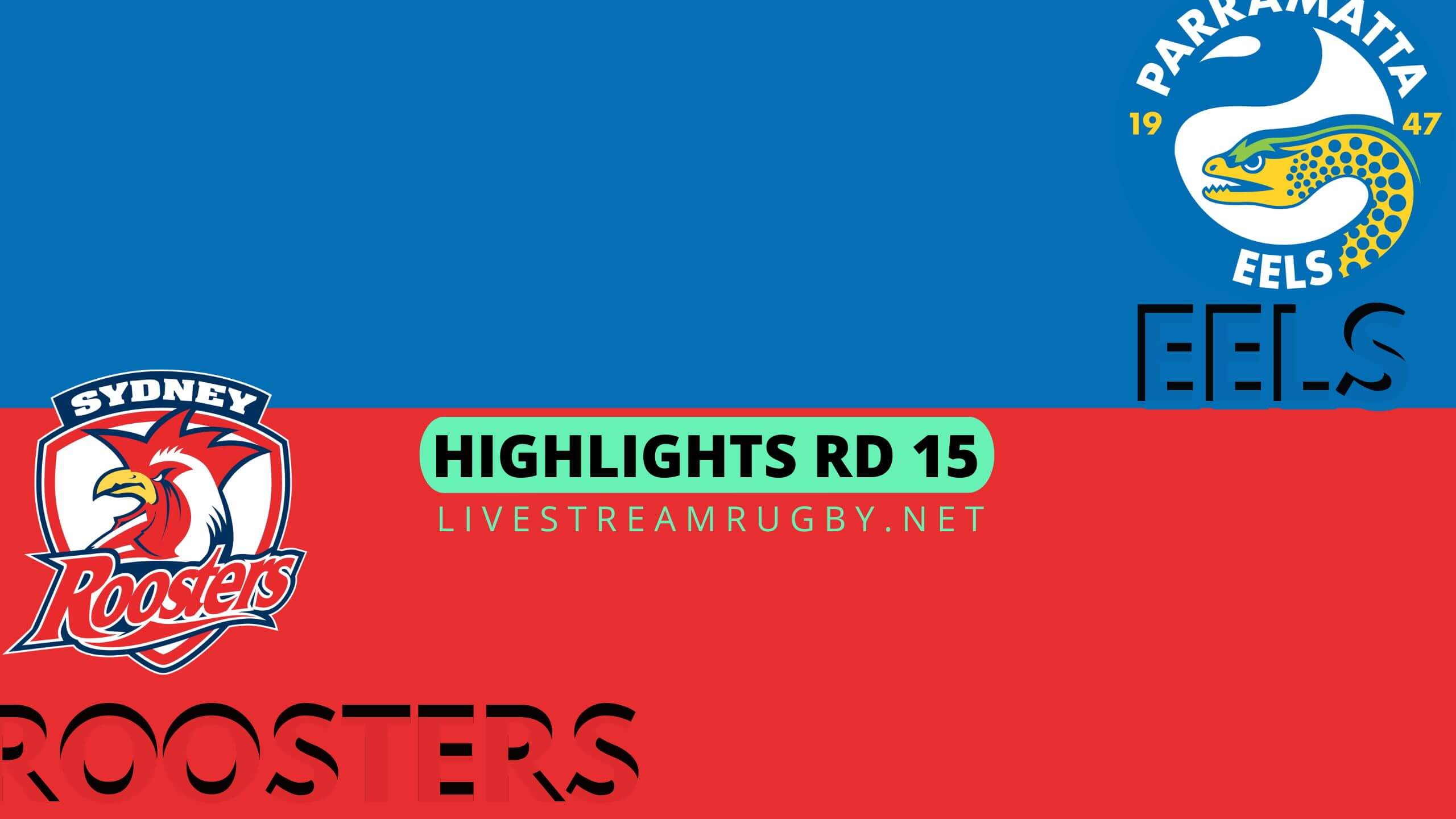 Eels Vs Roosters Highlights 2022 Rd 15 NRL Rugby