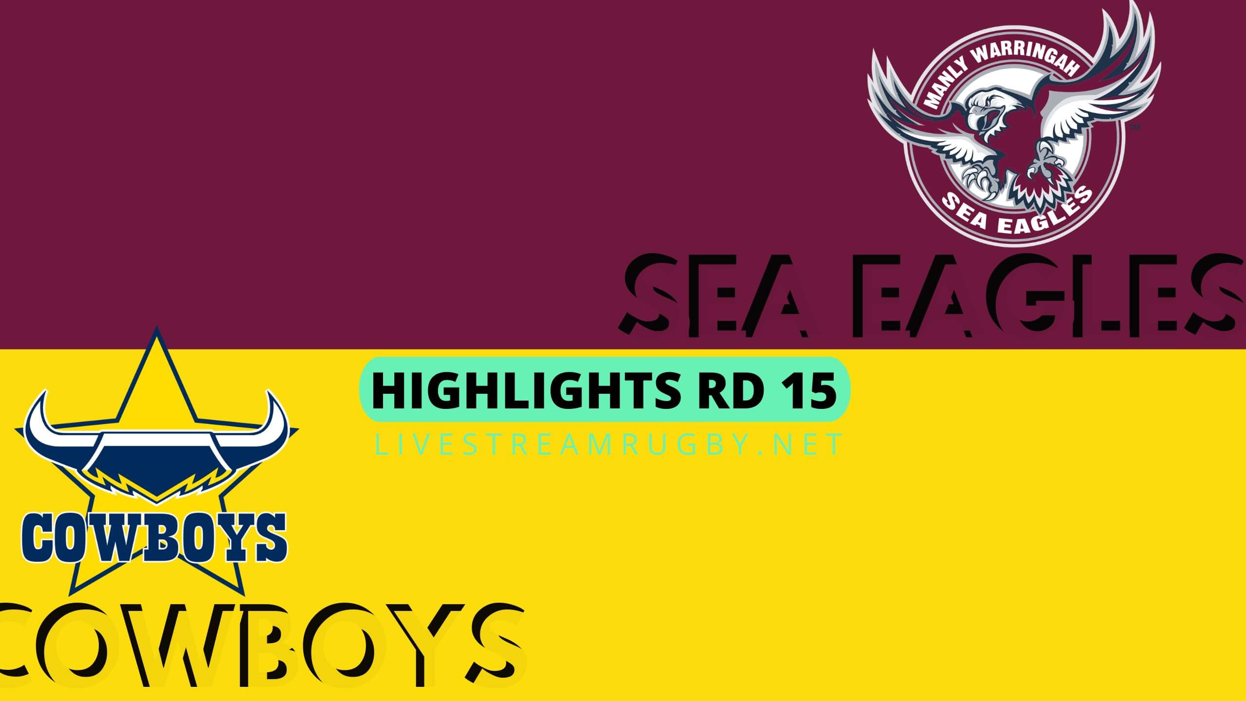 Sea Eagles Vs Cowboys Highlights 2022 Rd 15 NRL Rugby
