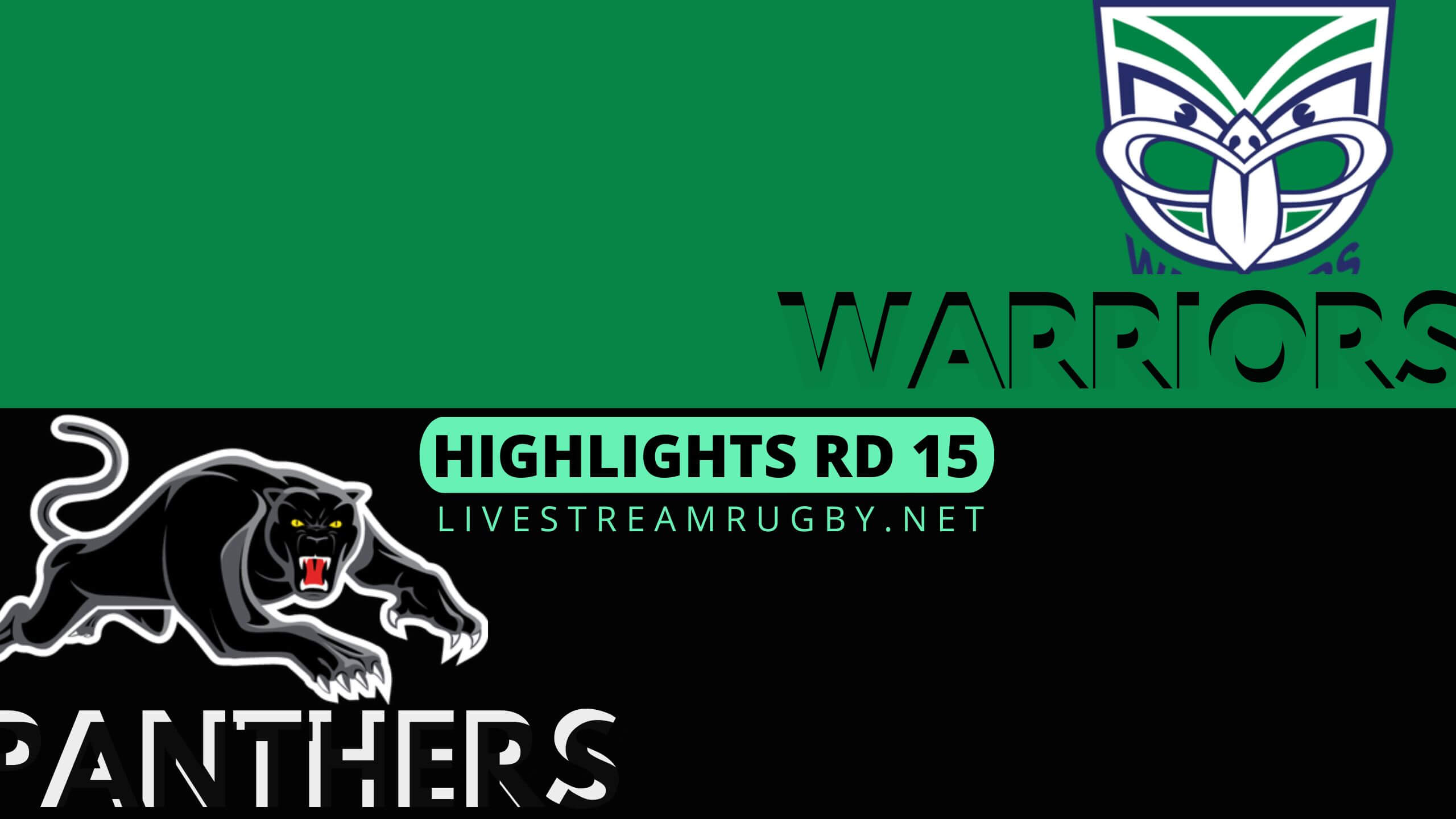 Warriors Vs Panthers Highlights 2022 Rd 15 NRL Rugby