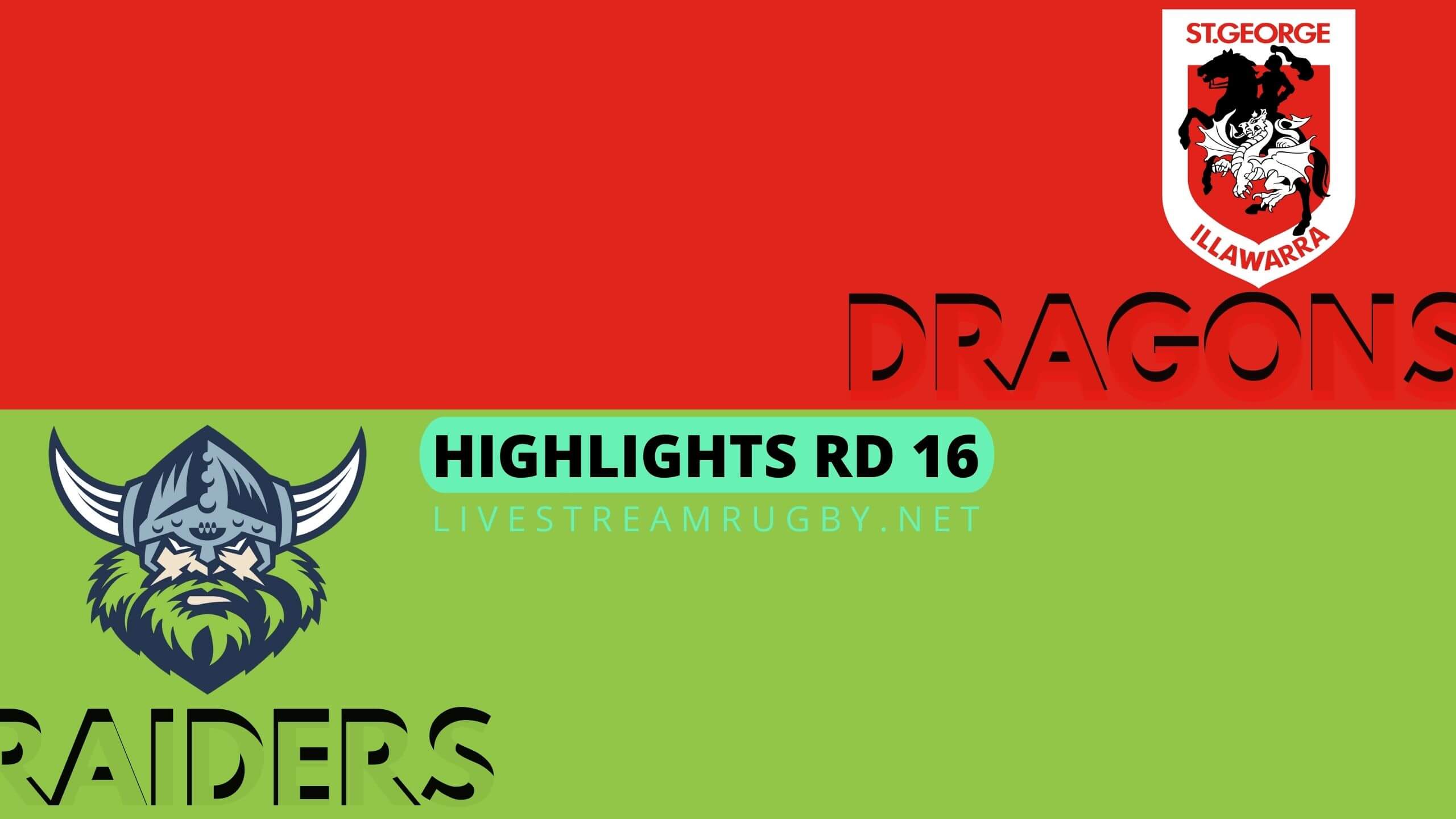 Dragons Vs Raiders Highlights 2022 Rd 16 NRL Rugby