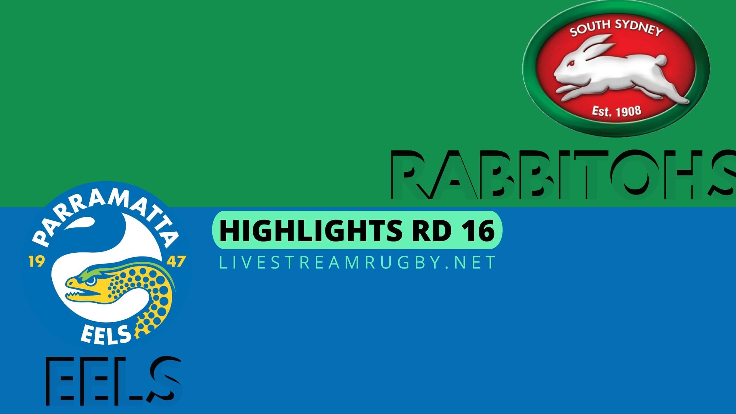 Rabbitohs Vs Eels Highlights 2022 Rd 16 NRL Rugby