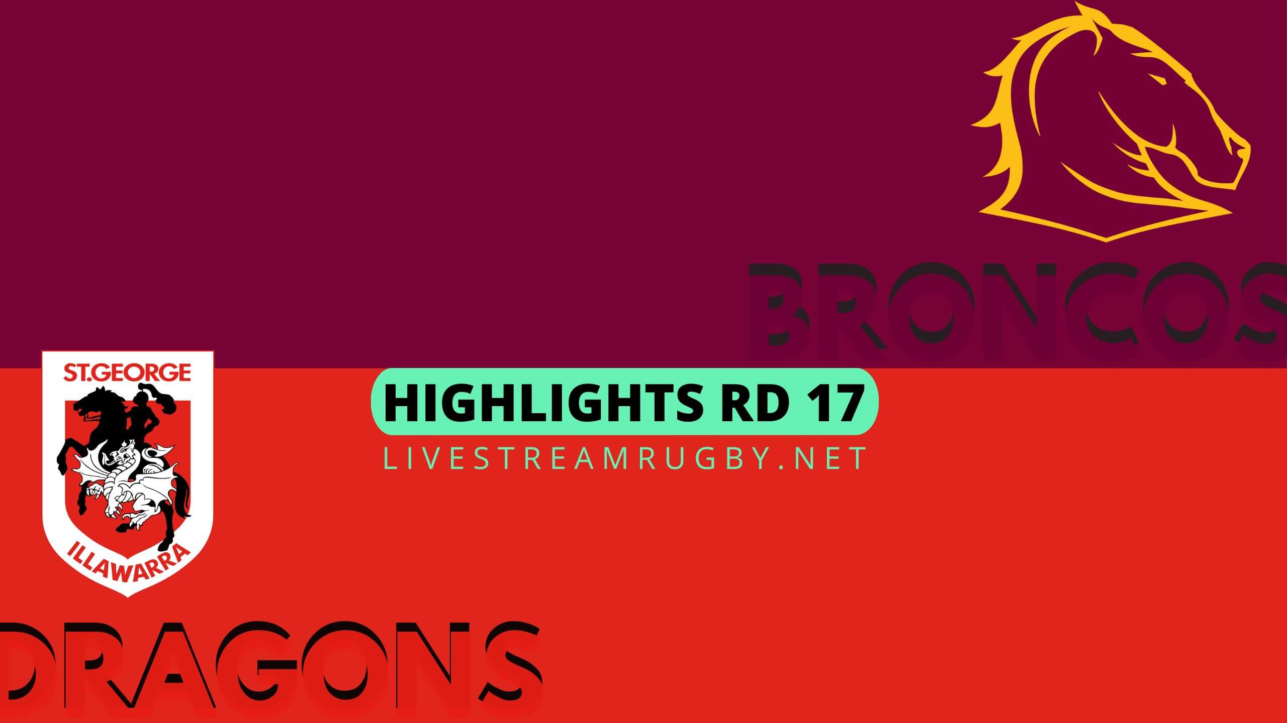 Broncos Vs Dragons Highlights 2022 Rd 17 NRL Rugby