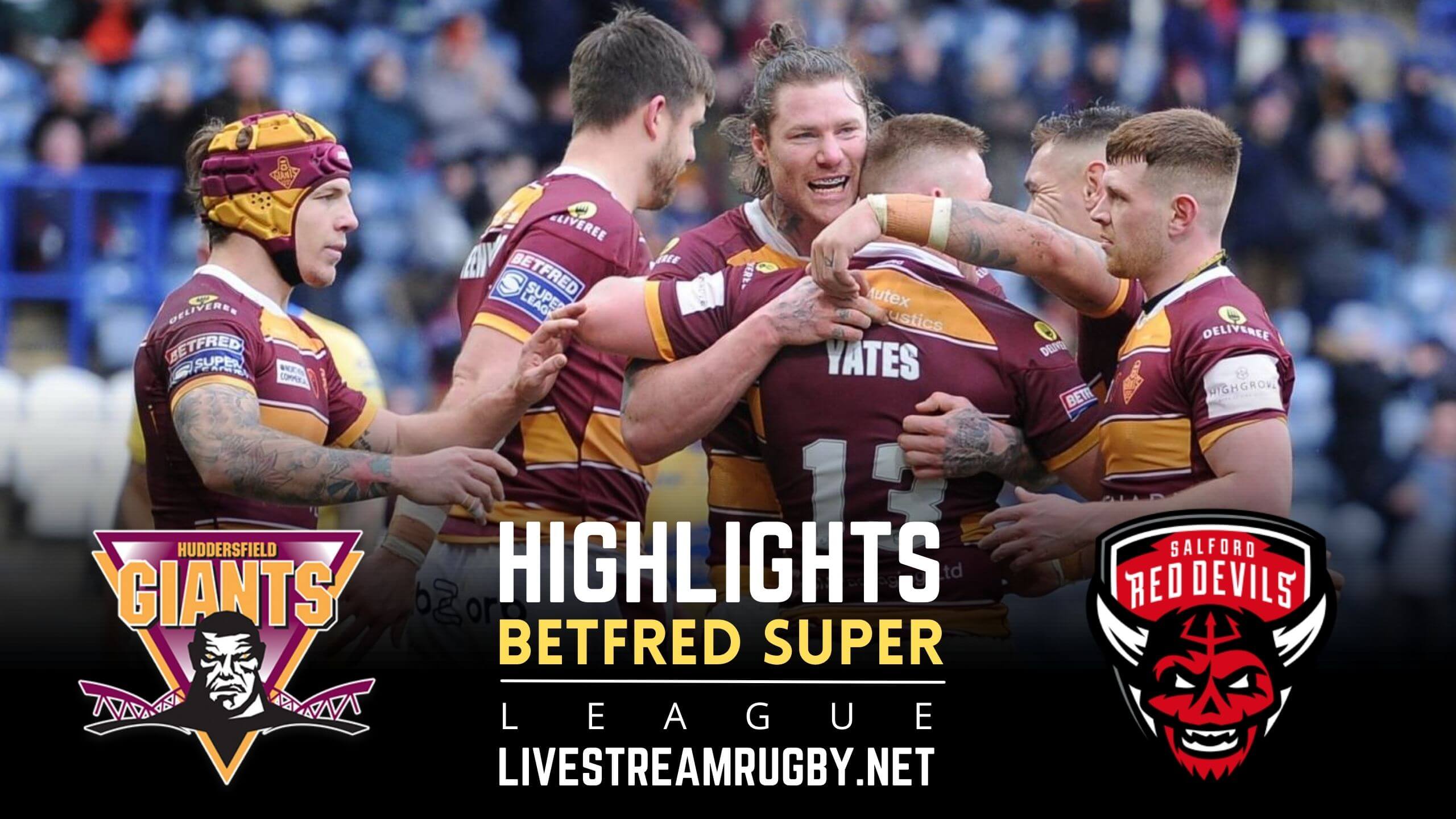 Huddersfield Giants Vs Salford Red Rd 18 Highlights 2022