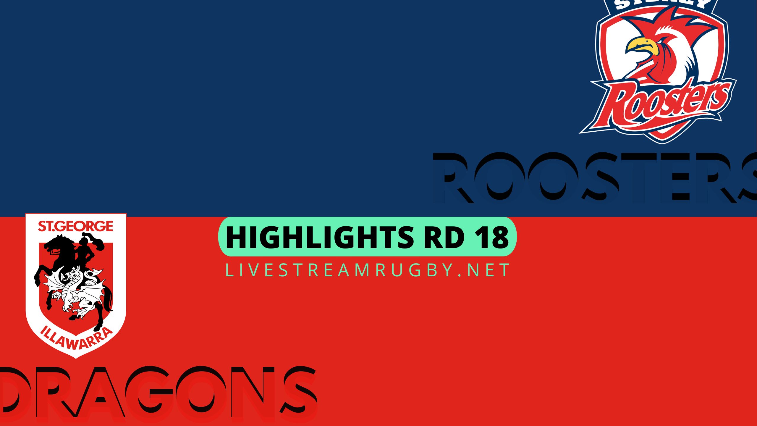 Roosters Vs Dragons Highlights 2022 Rd 18 NRL Rugby
