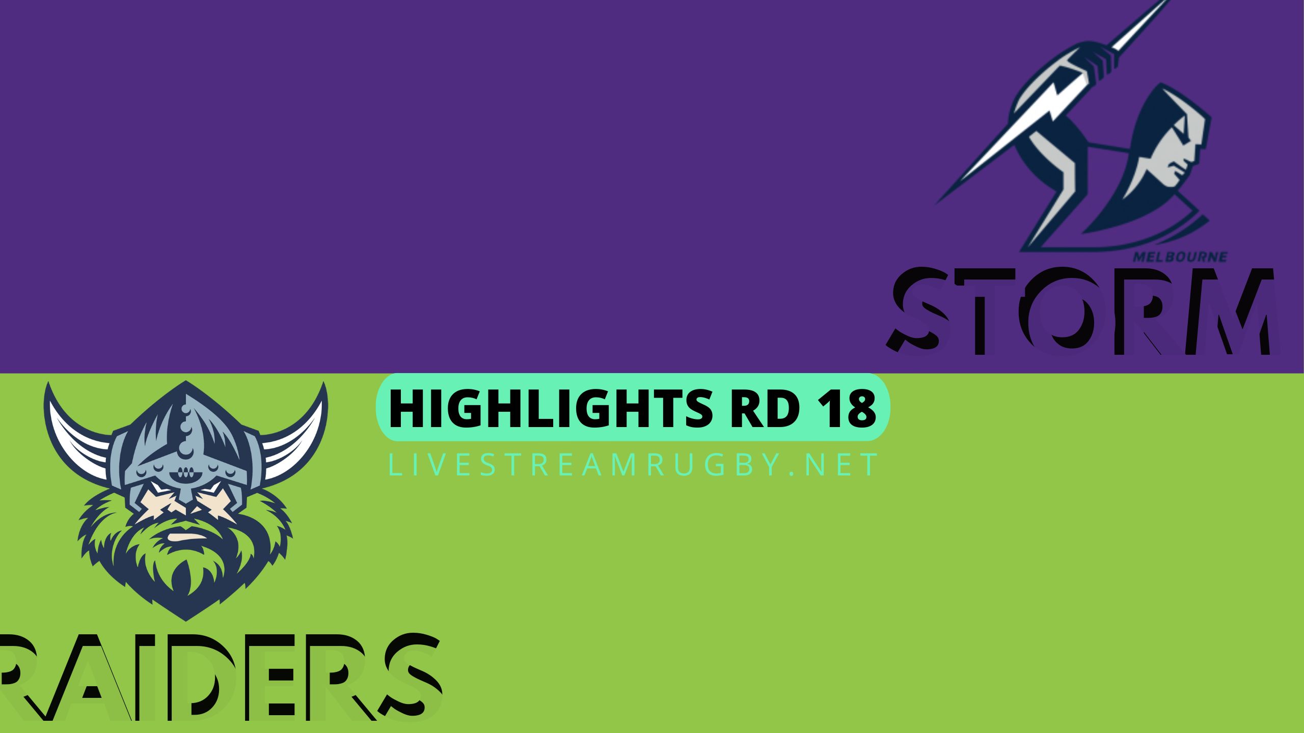 Storm Vs Raiders Highlights 2022 Rd 18 NRL Rugby