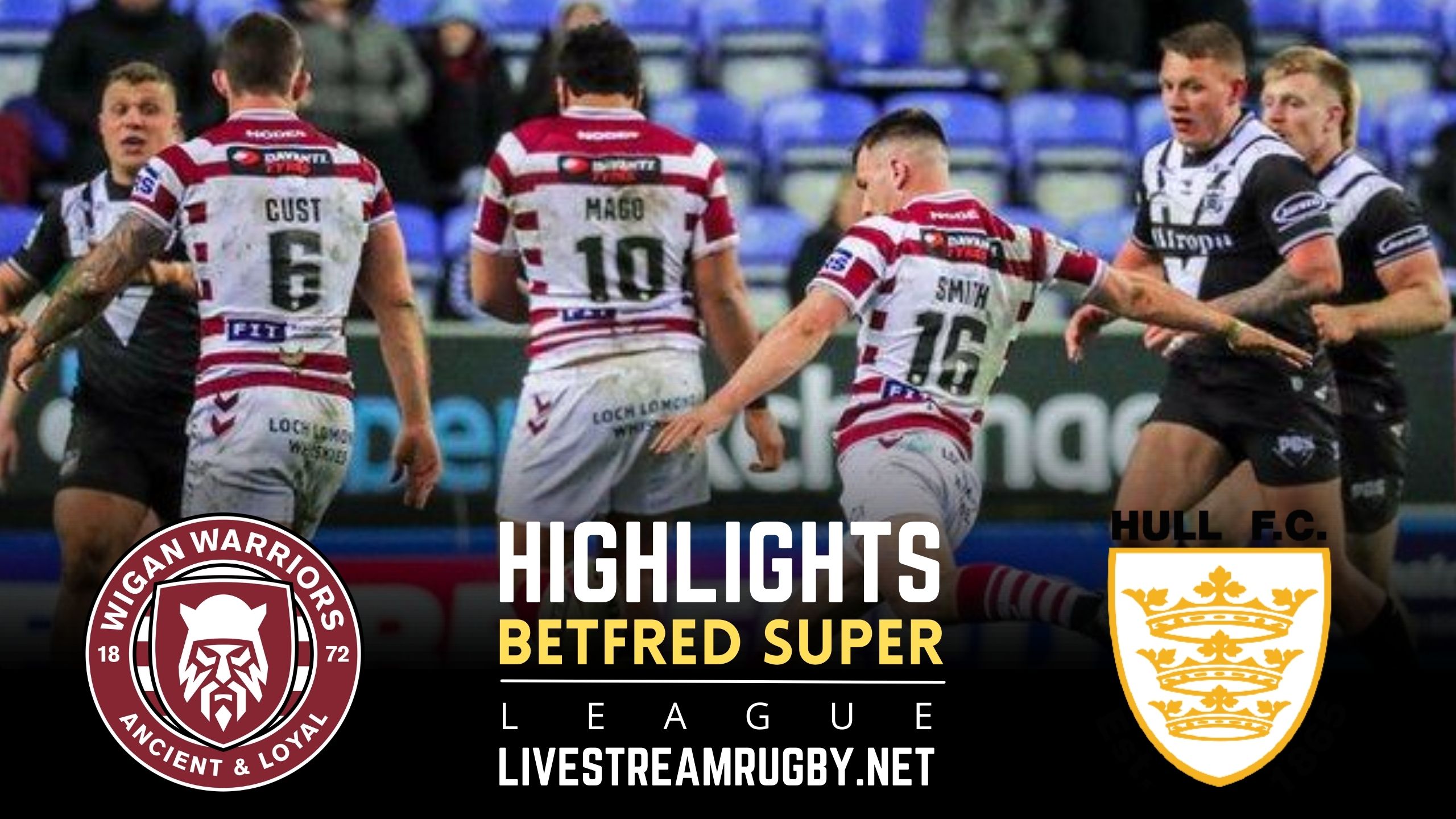 Wigan Warriors Vs Hull FC Rd 19 Highlights 2022