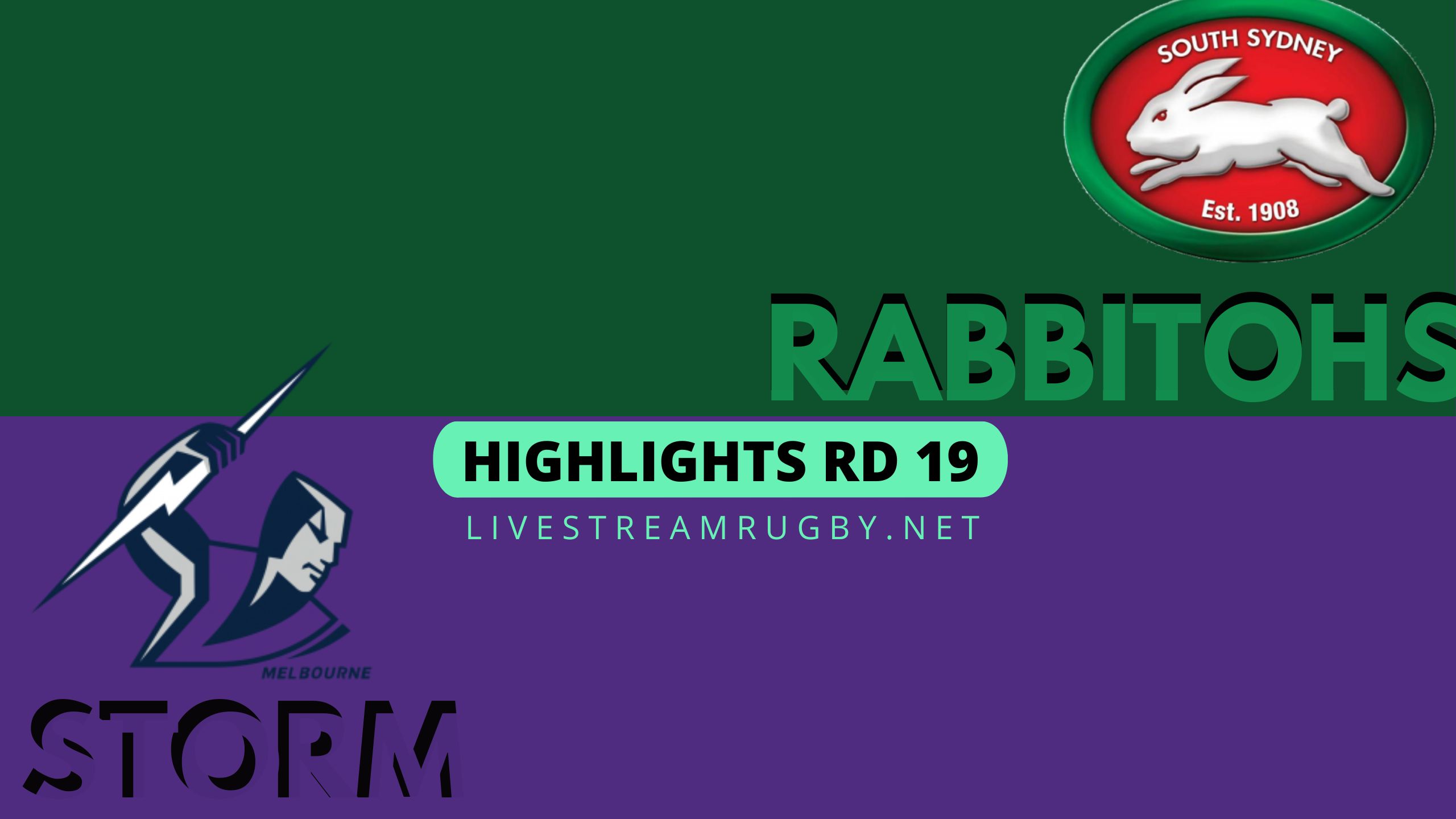 Rabbitohs Vs Storm Highlights 2022 Rd 19 NRL Rugby