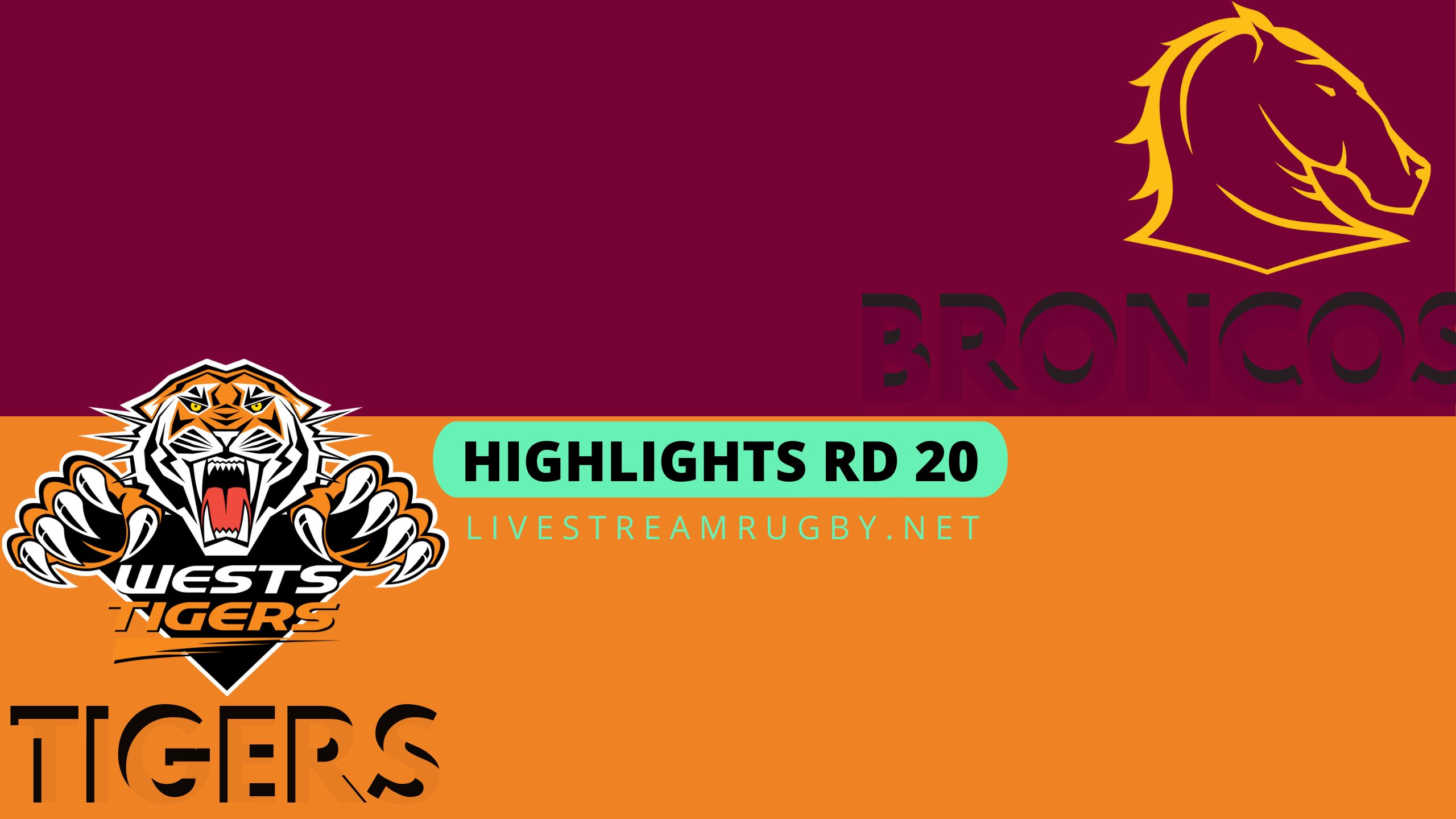 Broncos Vs Wests Tigers Highlights 2022 Rd 20 NRL Rugby