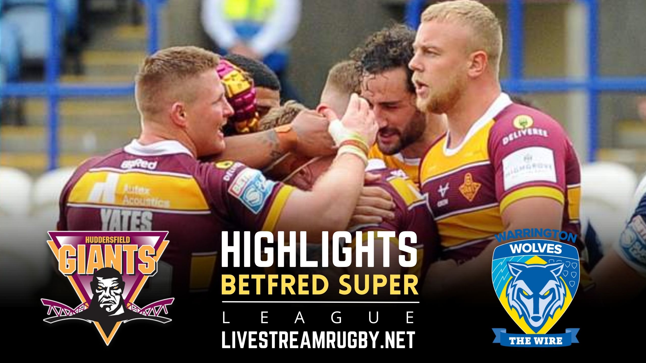 Huddersfield Giants Vs Warrington Wolves Rd 21 Highlights 2022