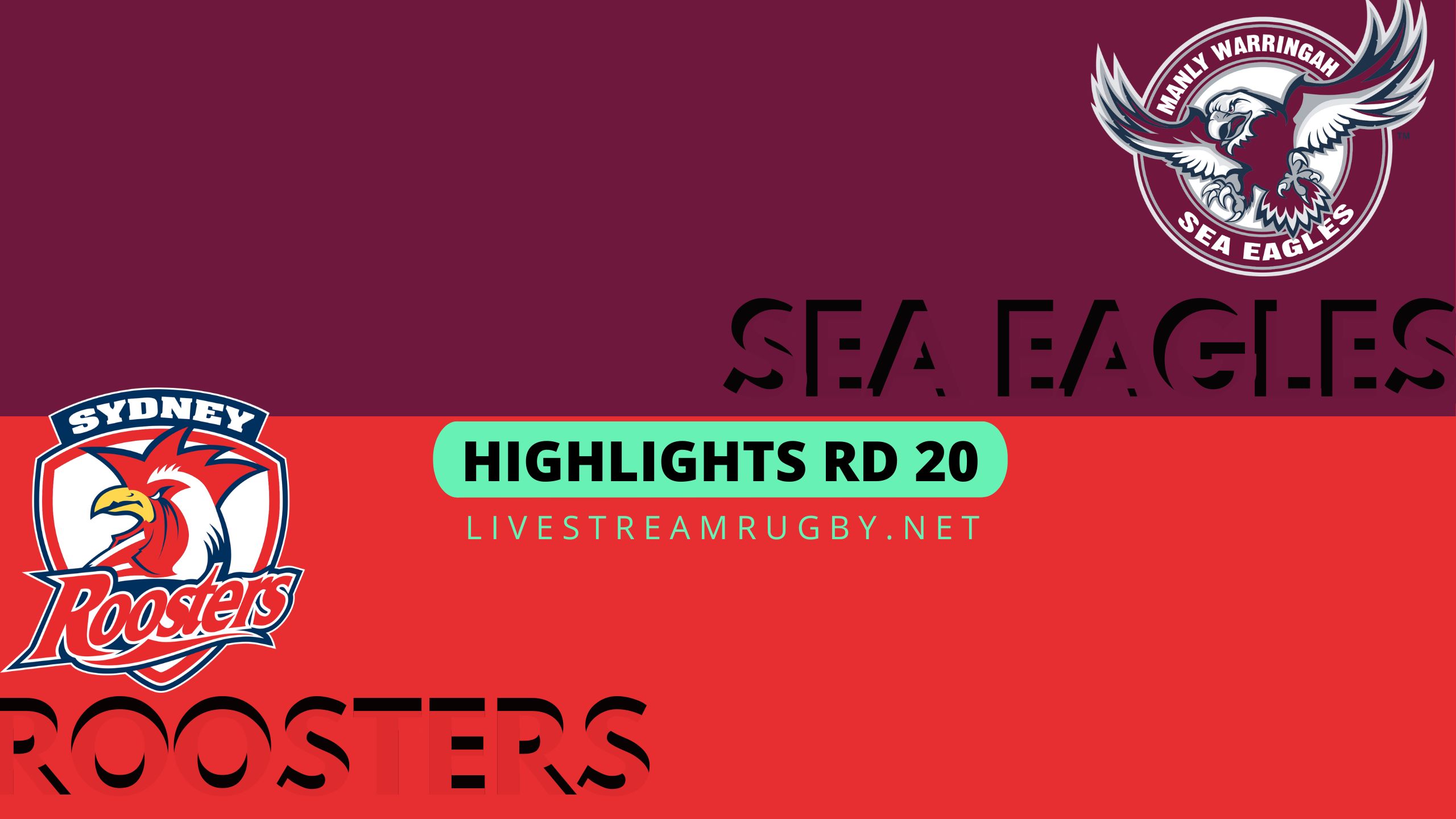 Sea Eagles Vs Roosters Highlights 2022 Rd 20 NRL Rugby