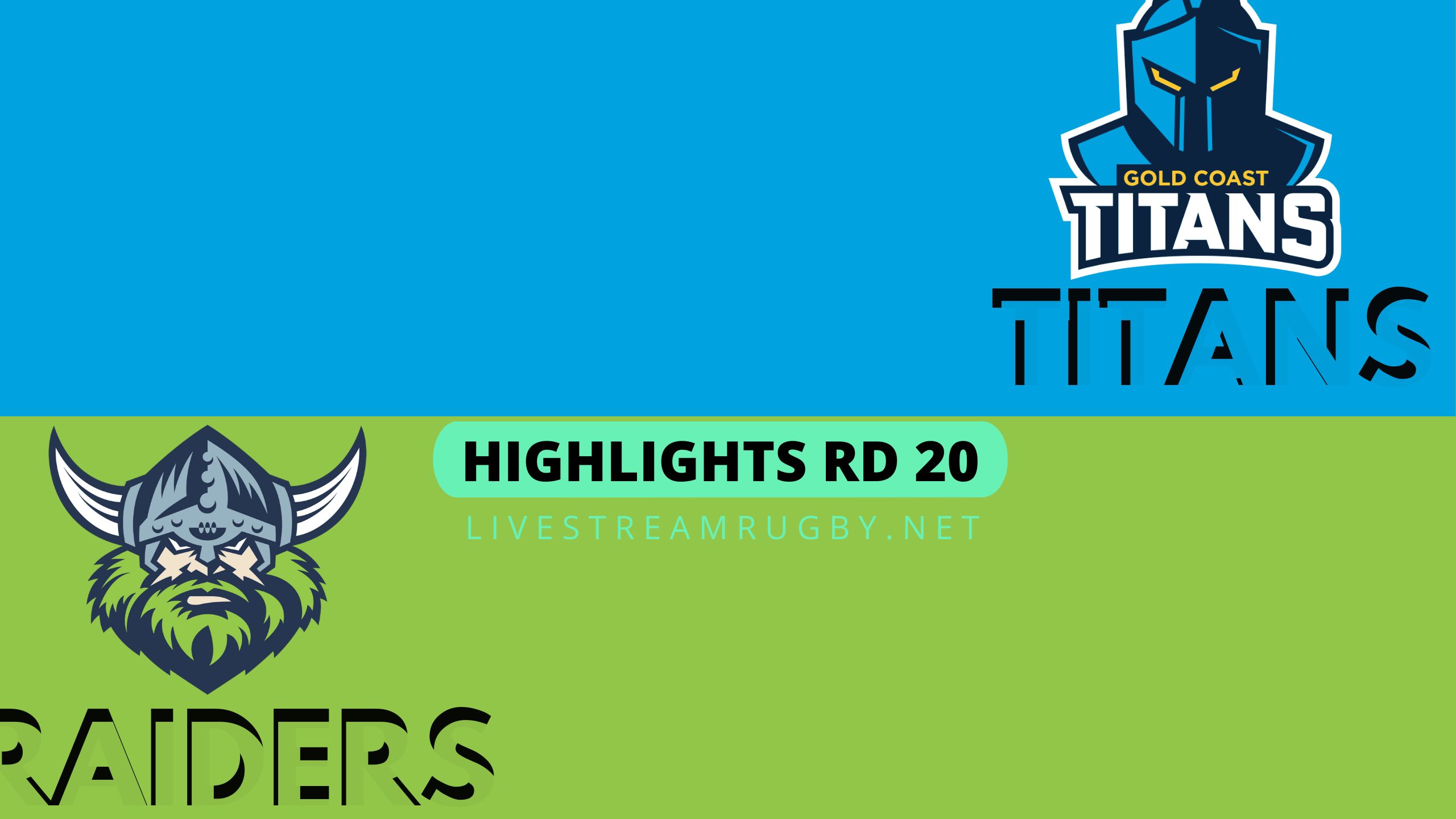 Titans Vs Raiders Highlights 2022 Rd 20 NRL Rugby