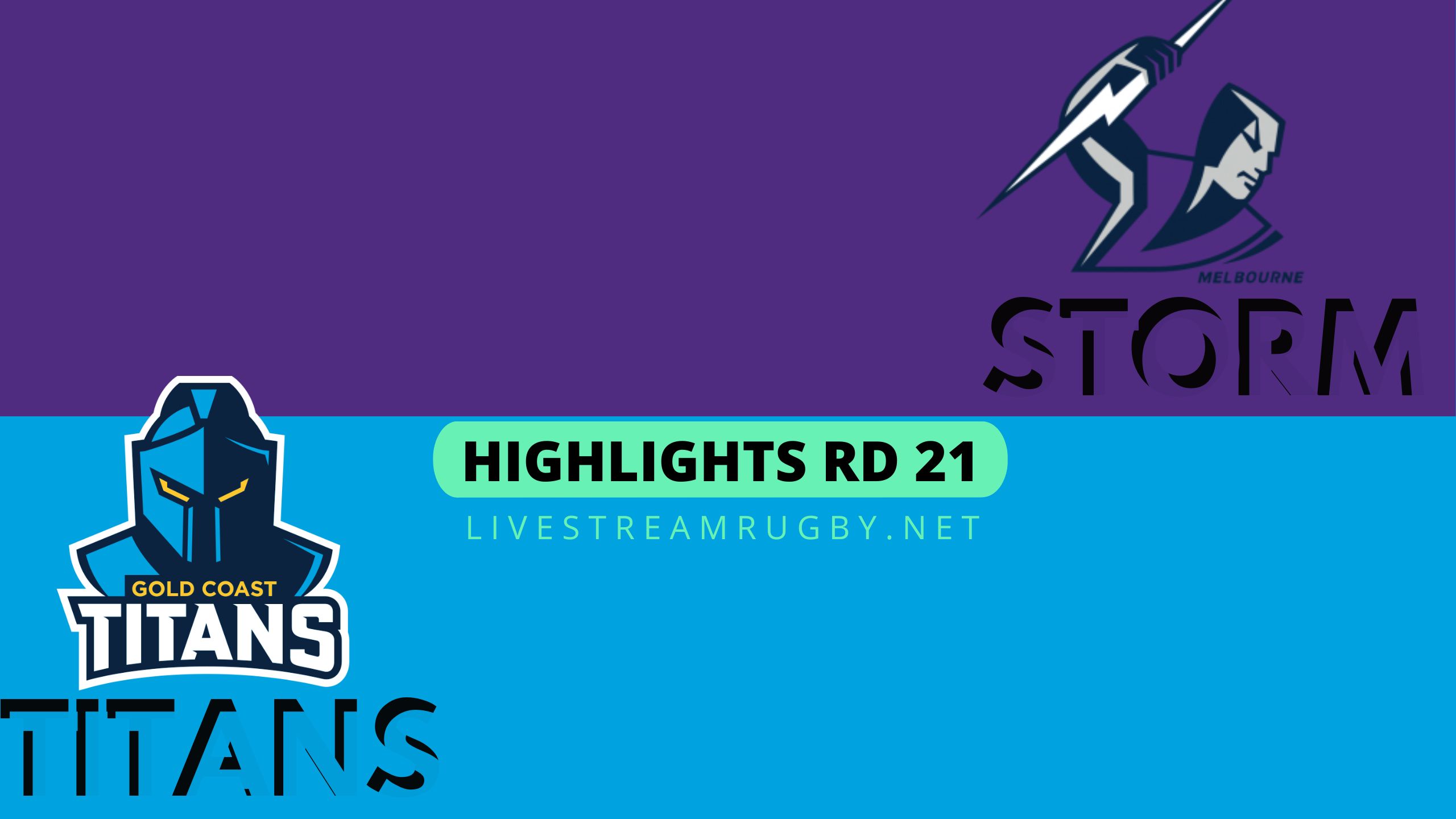 Storm Vs Titans Highlights 2022 Rd 21 NRL Rugby