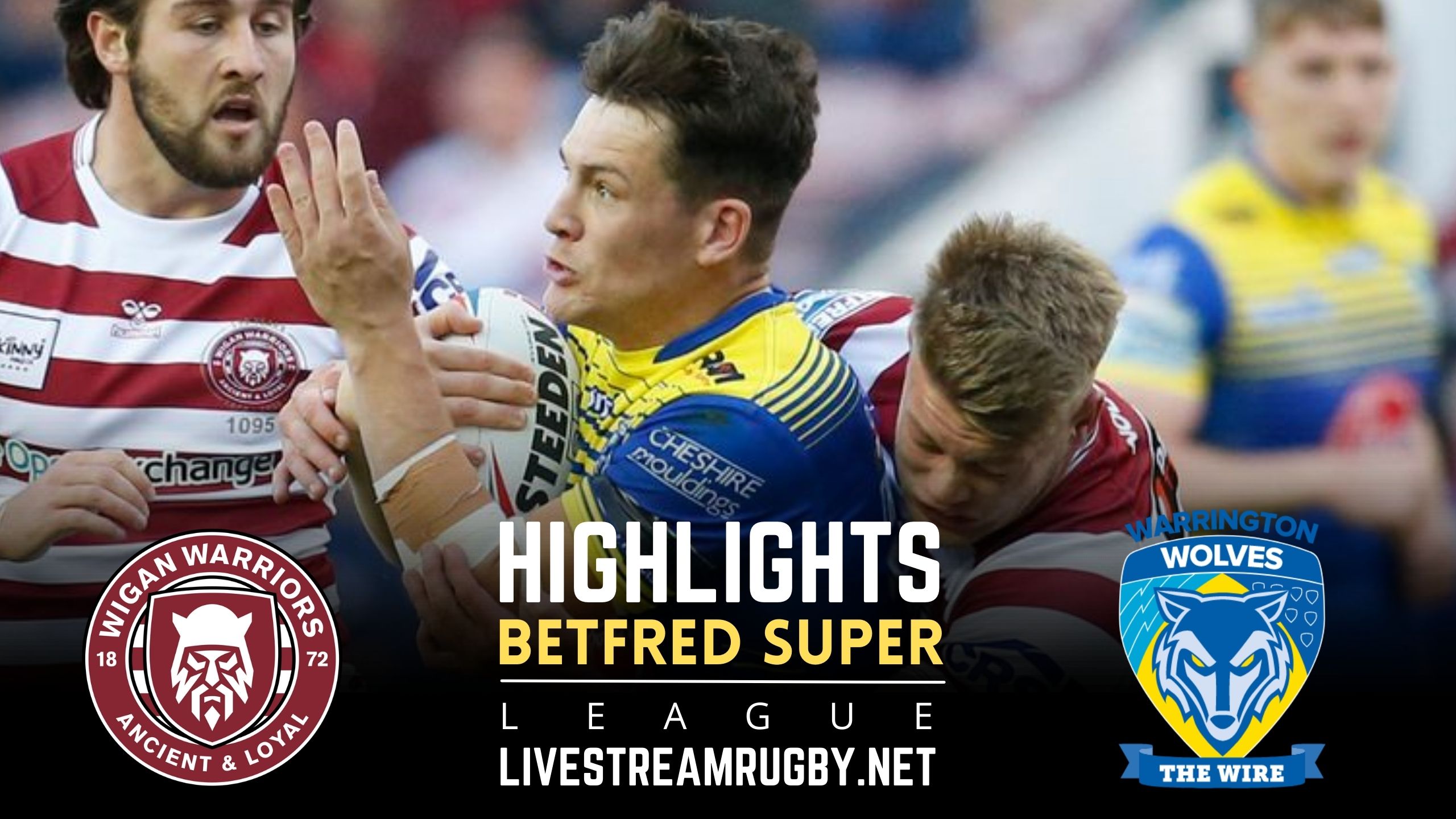 Wigan Warriors Vs Warrington Wolves Rd 22 Highlights 2022