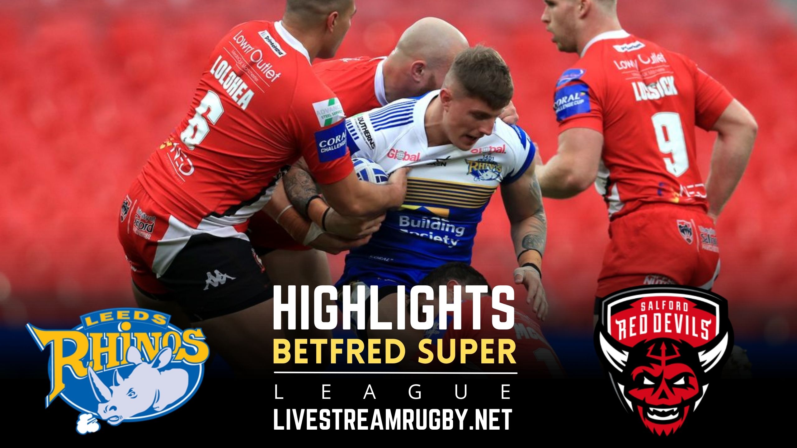 Leeds Rhinos Vs Salford Red Devils Rd 22 Highlights 2022