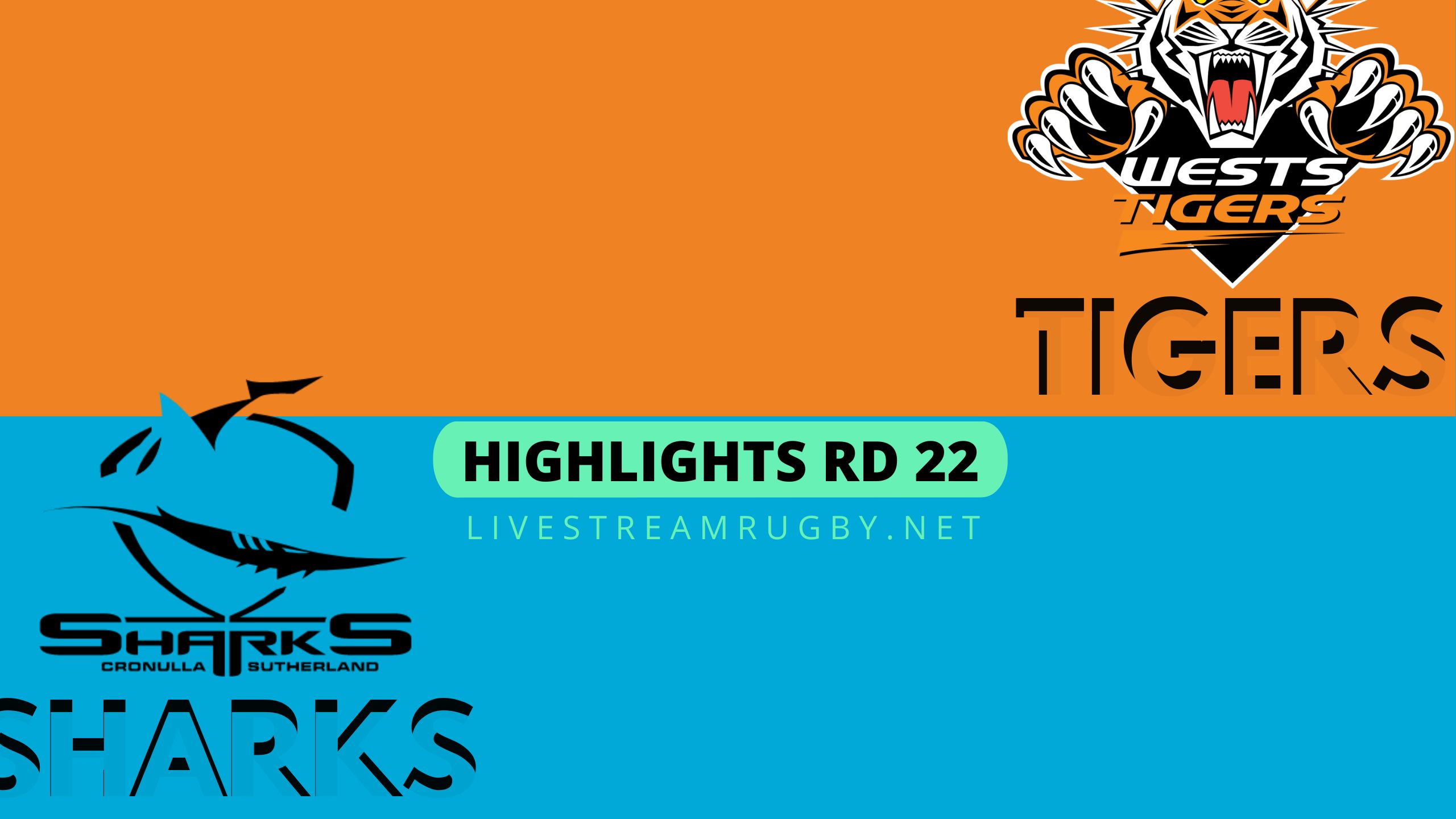Wests Tigers Vs Sharks Highlights 2022 Rd 22 NRL Rugby