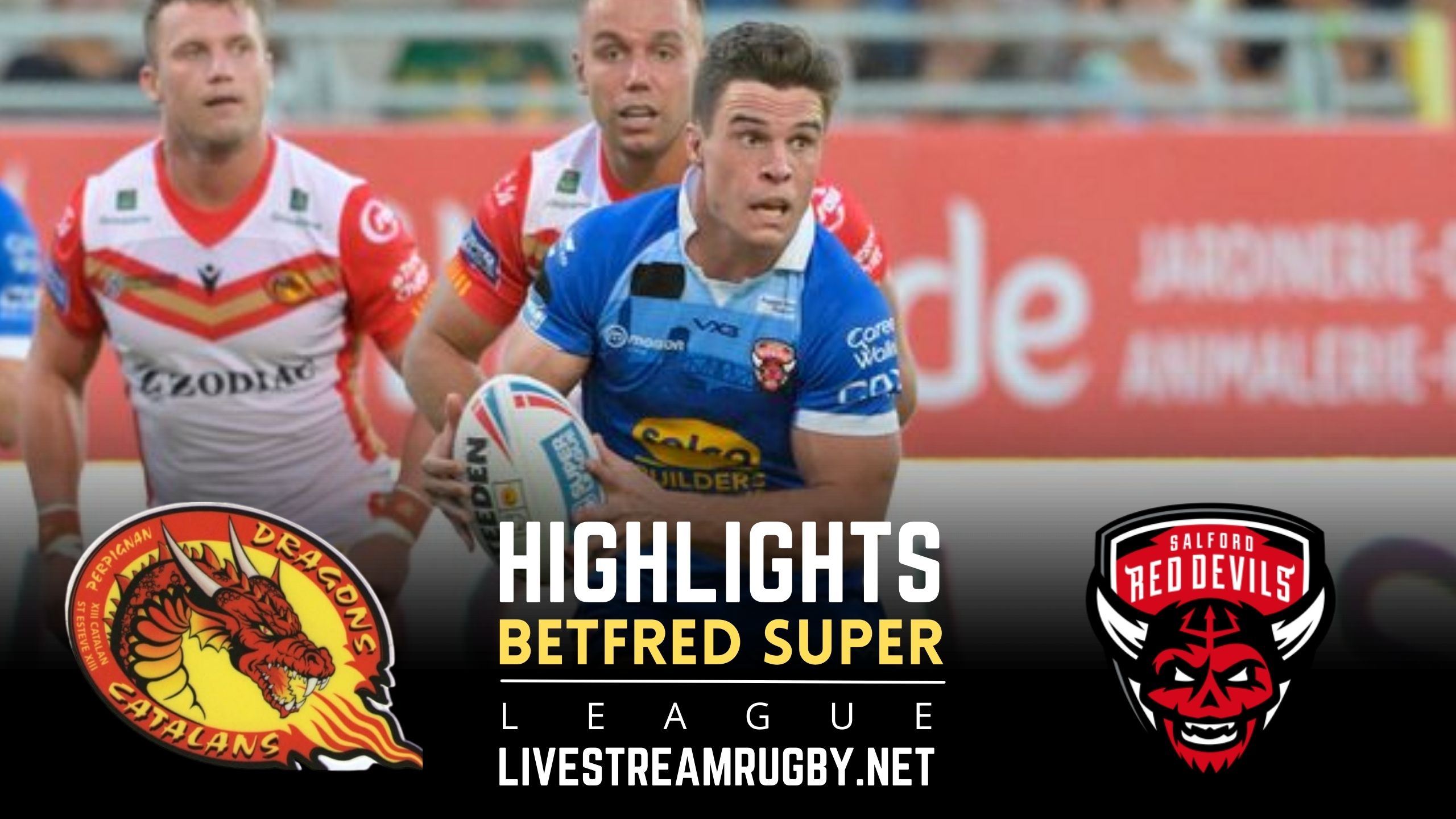 Catalans Dragons Vs Salford Rd 24 Highlights 2022 Super League