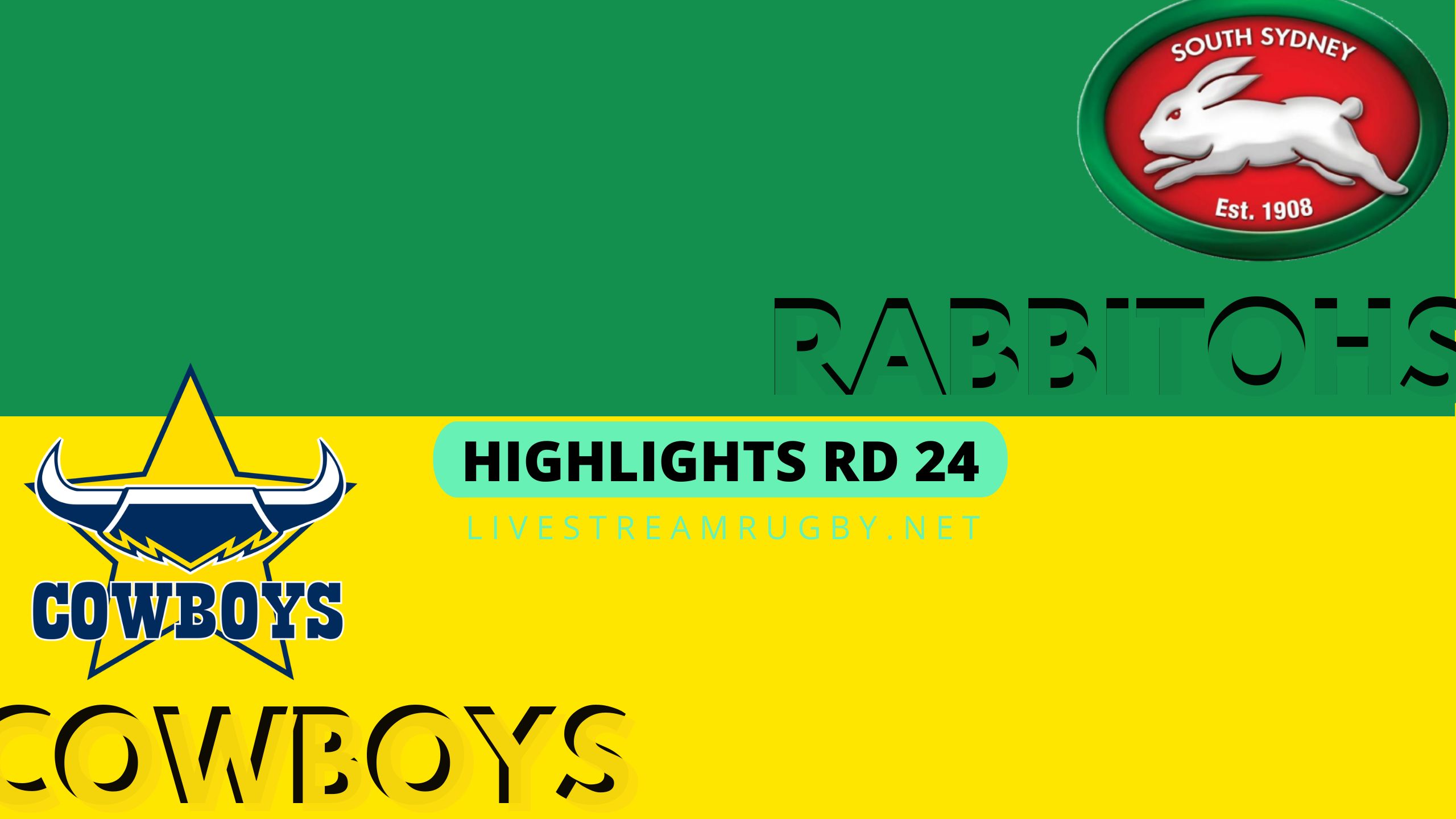 Rabbitohs Vs Cowboys Highlights 2022 Rd 24 NRL Rugby