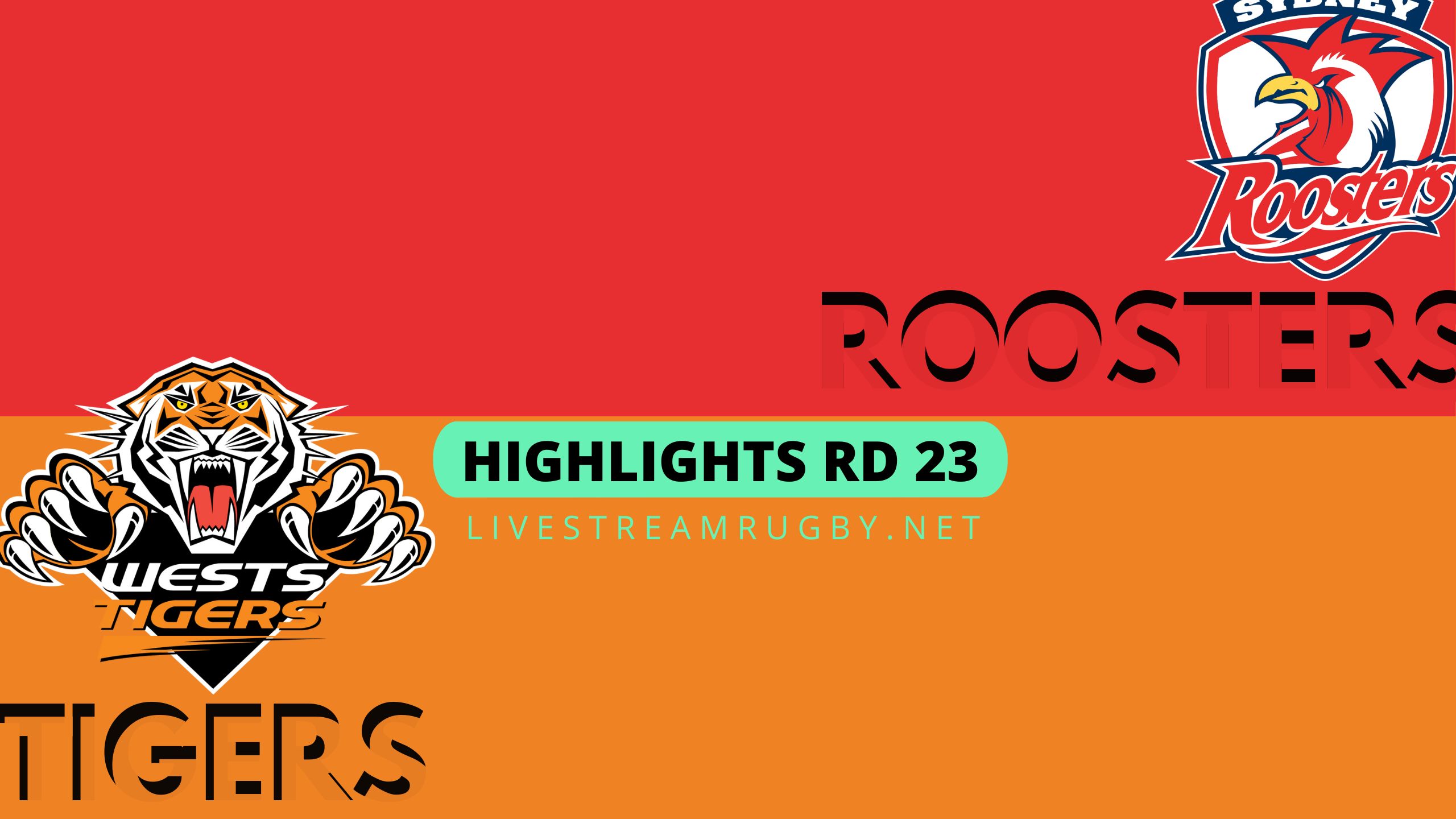 Roosters Vs Wests Tigers Highlights 2022 Rd 23 NRL Rugby