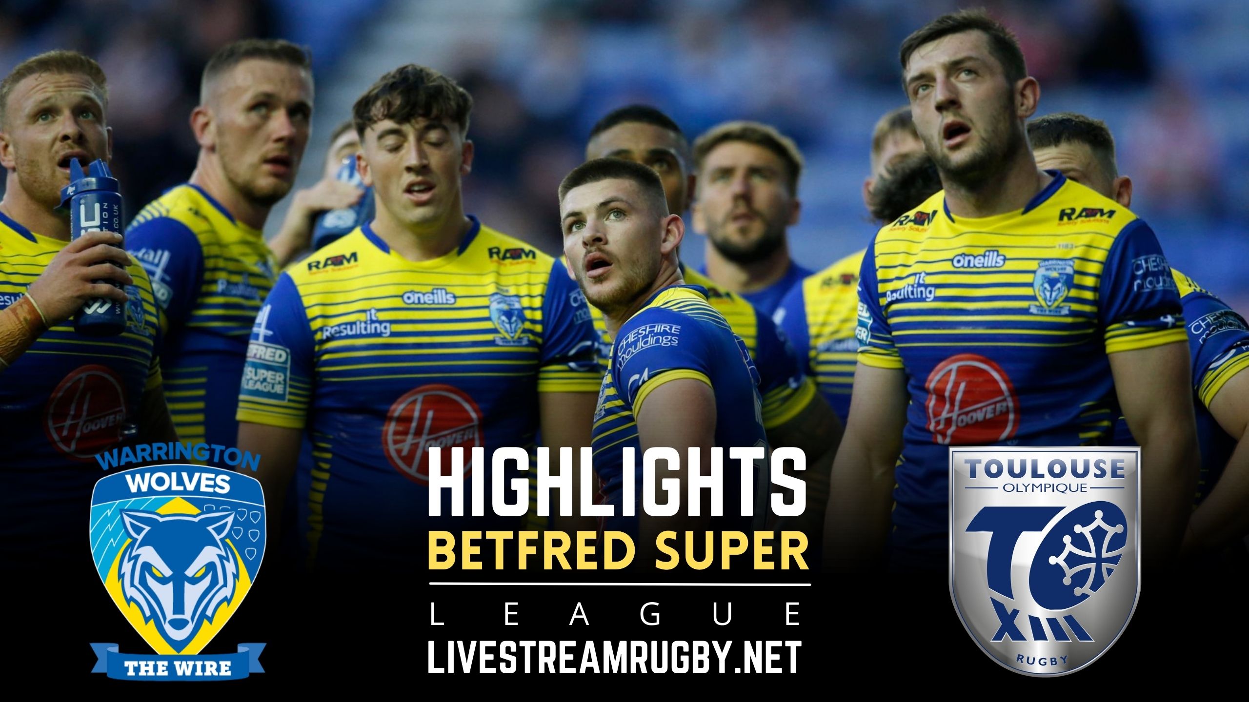 Warrington Wolves Vs Toulouse Rd 23 Highlights 2022 Super League