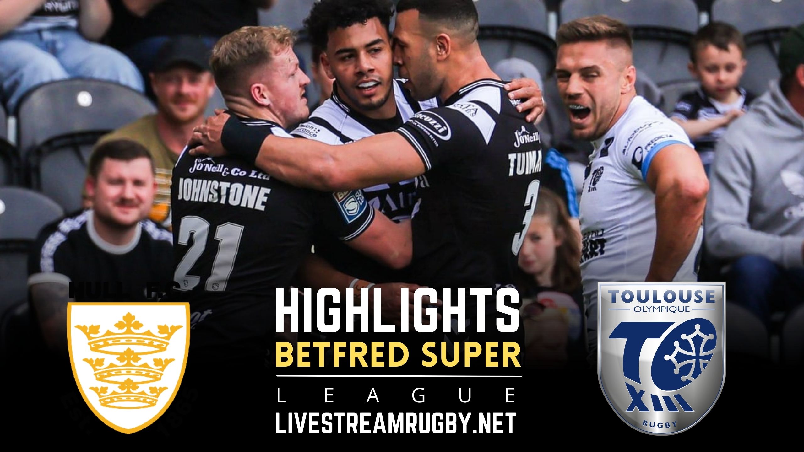 Hull FC Vs Toulouse Rd 26 Highlights 2022
