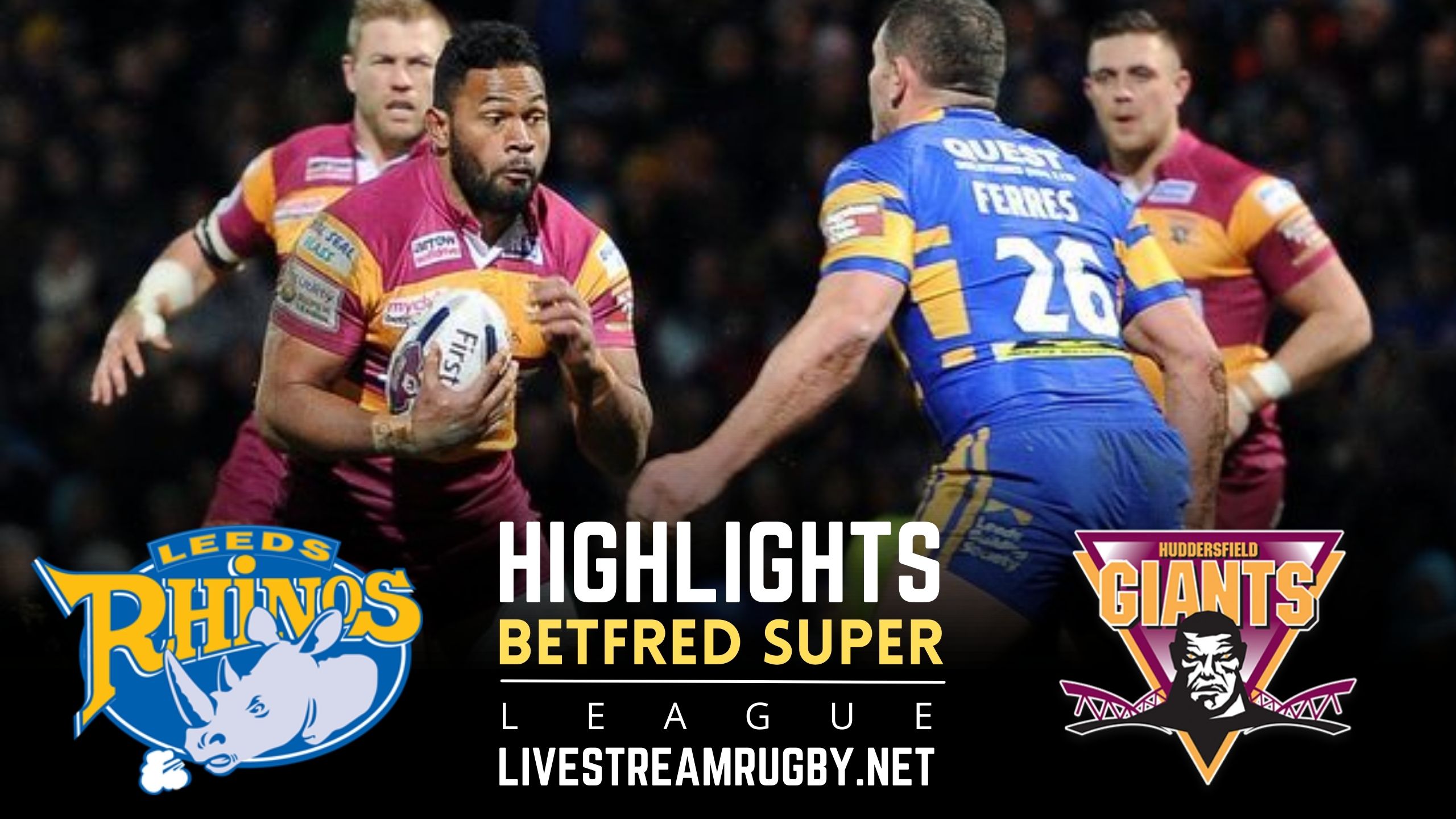 Leeds Rhinos Vs Huddersfield Giants Rd 25 Highlights 2022