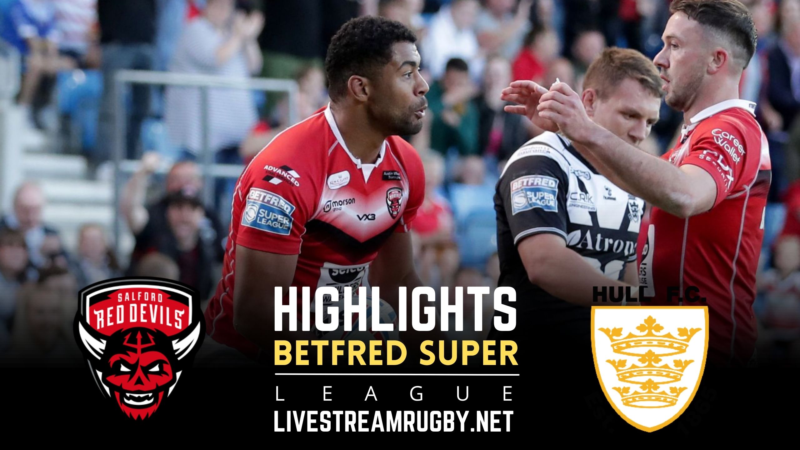 Salford Red Devils Vs Hull FC Rd 25 Highlights 2022