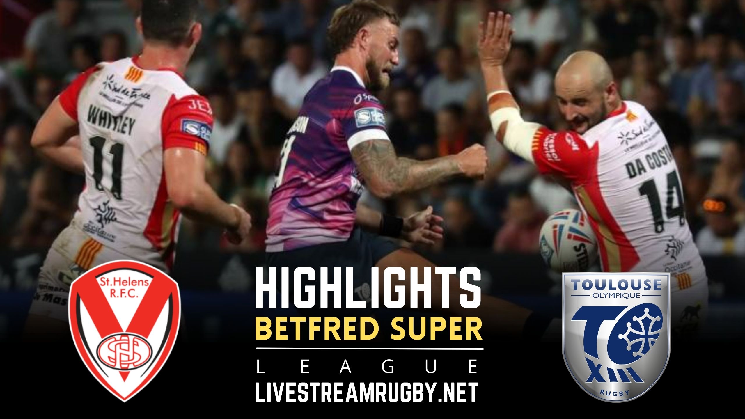 St Helens Vs Toulouse Rd 27 Highlights 2022