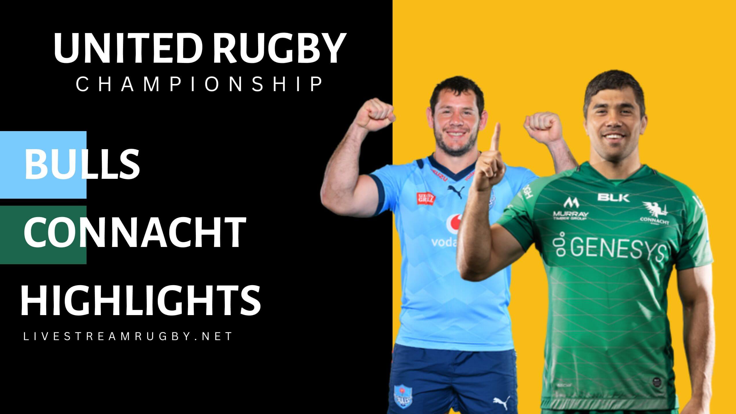 Bulls Vs Connacht Highlights 2022 Rd 3 BKT URC