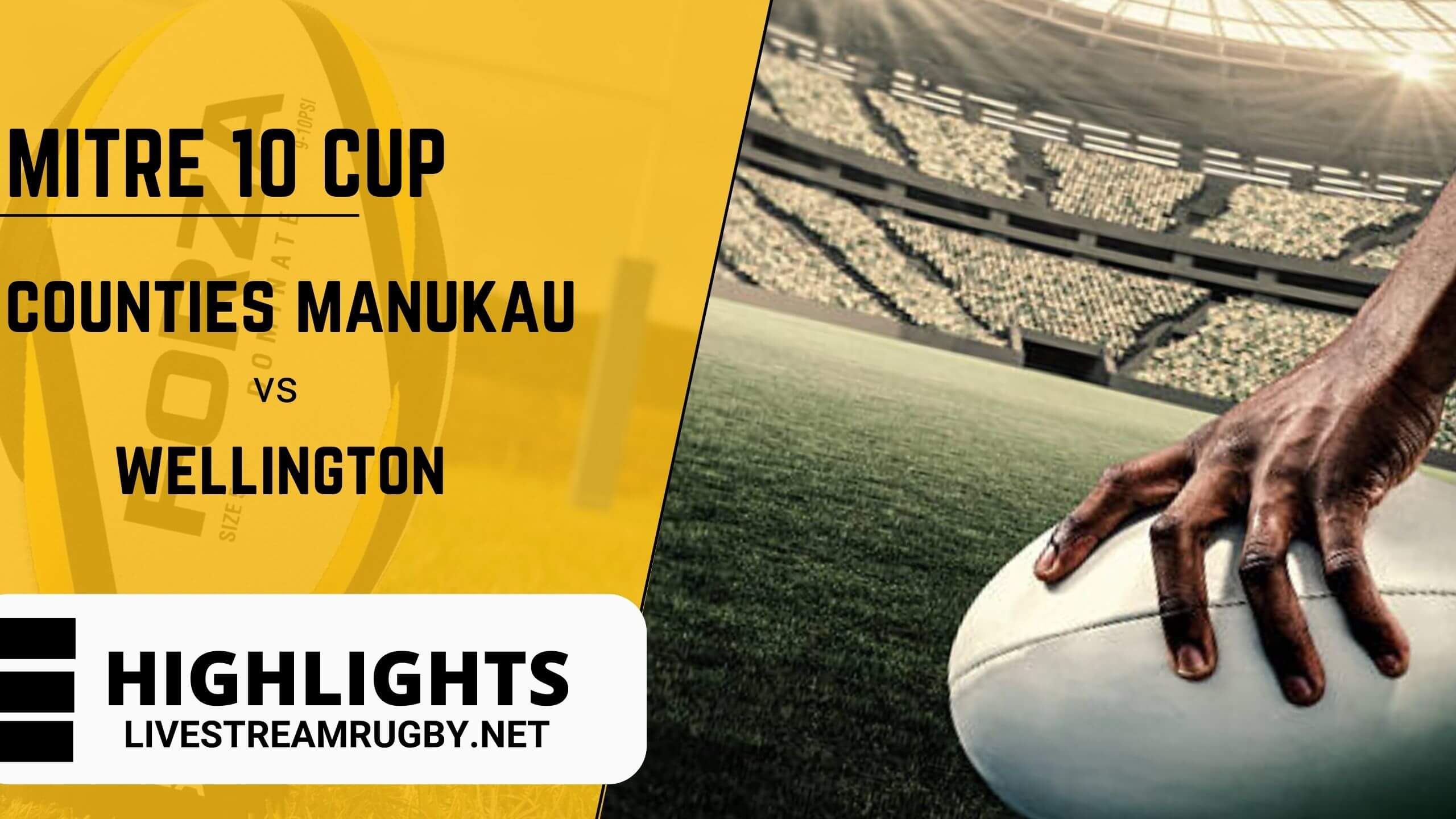 Counties Manukau Vs Wellington 2022 Highlights Rd 9 Mitre 10 Cup