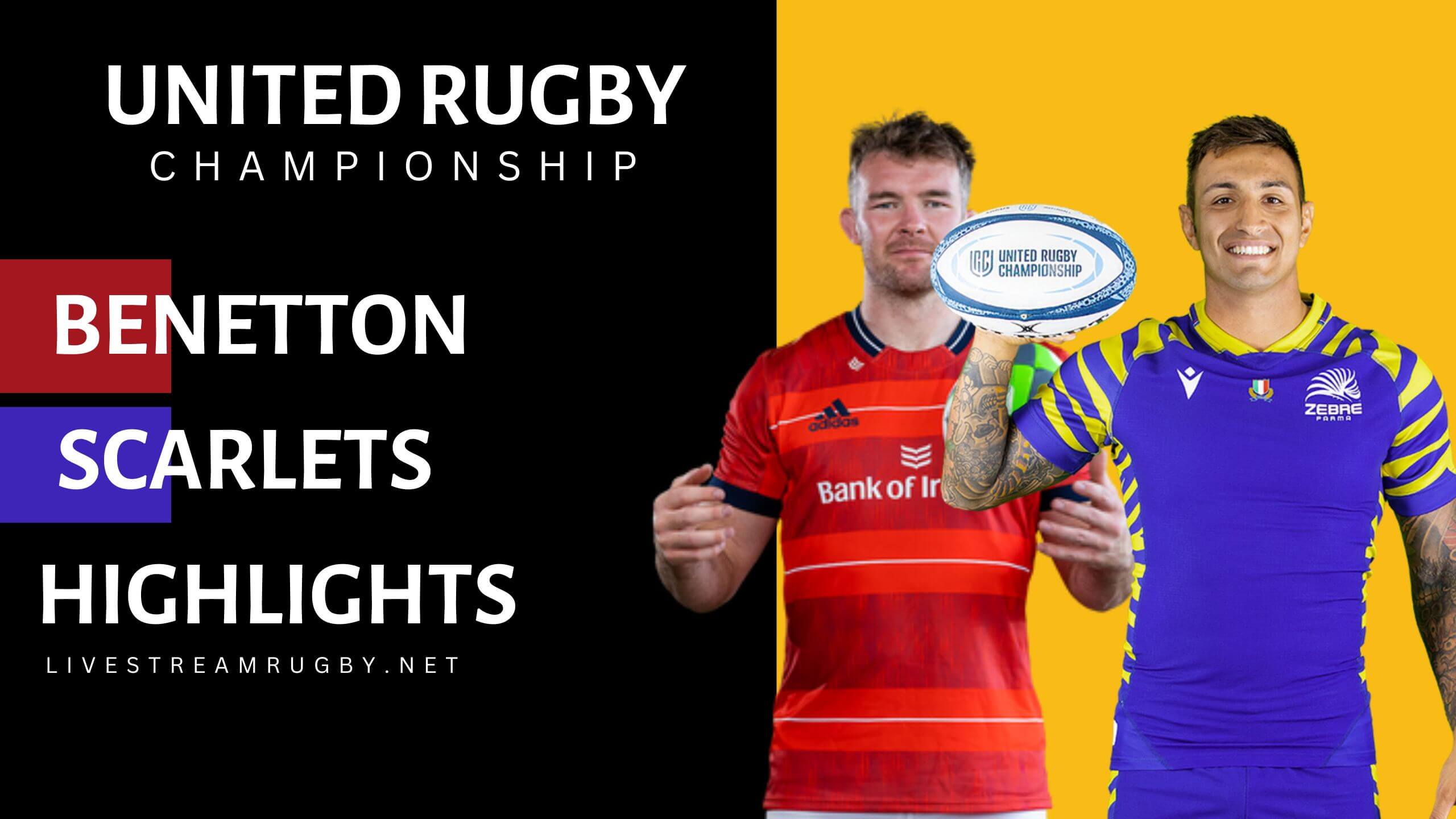 Benetton Vs Scarlets Highlights 2022 Rd 3 BKT URC