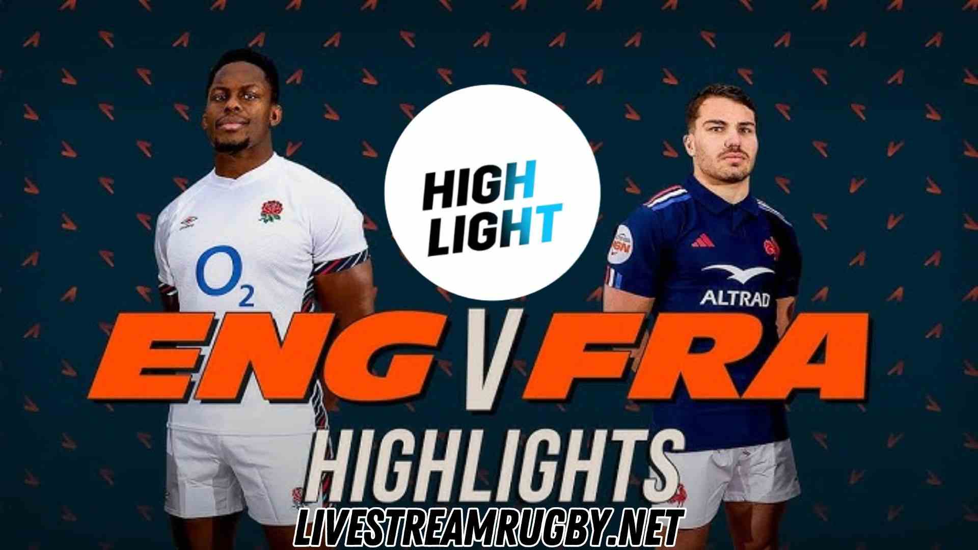 England Vs France Highlights 2025 Rd 2 Six Nations Rugby