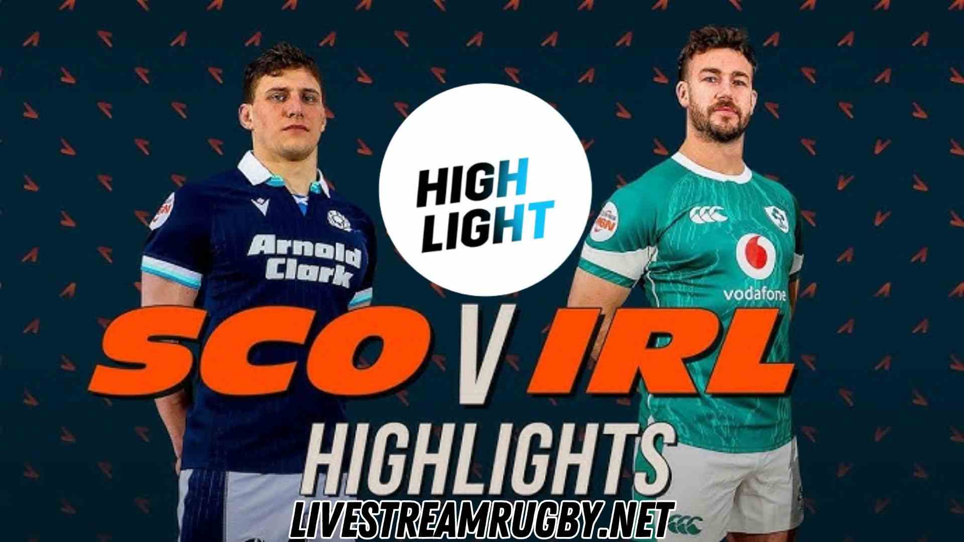 Scotland Vs Ireland Highlights 2025 Rd 2 Six Nations Rugby